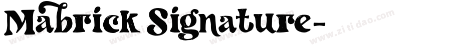 Mabrick Signature字体转换